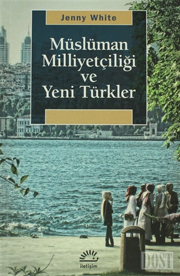 Müslüman Milliyetçiliği ve Yeni Türkler